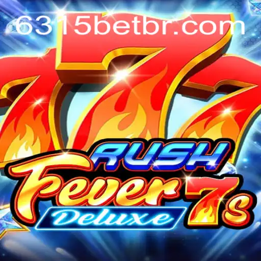 Descubra o Empolgante Mundo de RushFever7sDeluxe com 6315BET